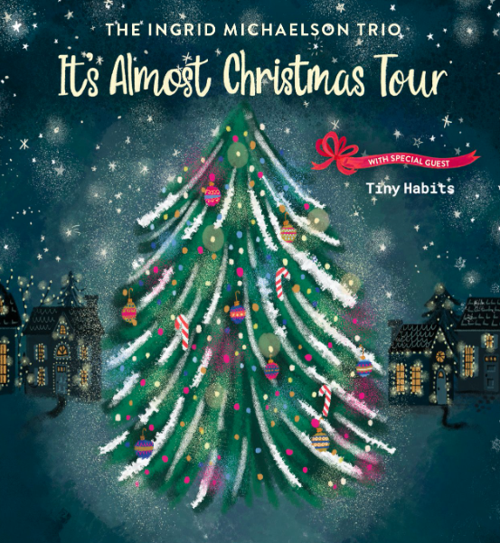 The Ingrid Michaelson Trio - It's Almost Christmas Tour