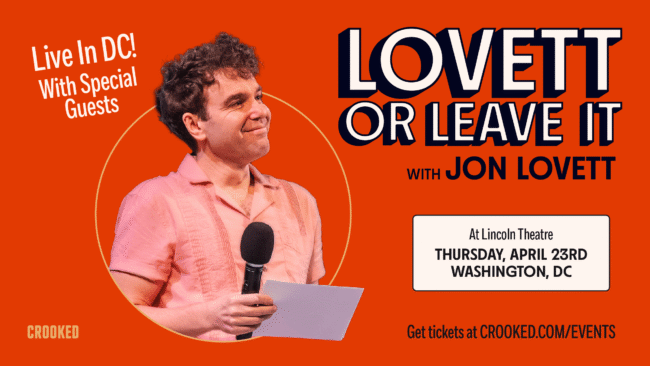 Lovett or Leave It Live in DC!