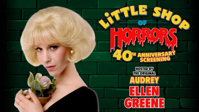 LITTLE SHOP OF HORRORS: 40th ANNIVERSARY SCREENING With Ellen Greene event image